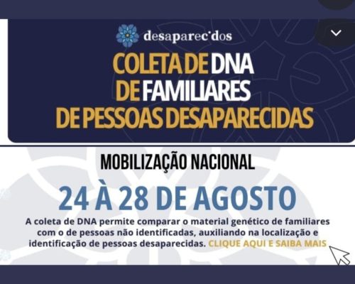 Polícia Civil e Politec iniciam campanha de coleta de DNA de familiares de desaparecidos nesta segunda-feira (24)