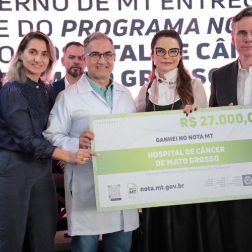 Em cerimônia de repasse do Nota MT ao HCanMT, secretário da Sefaz lembra que ideia partiu da primeira-dama do Estado