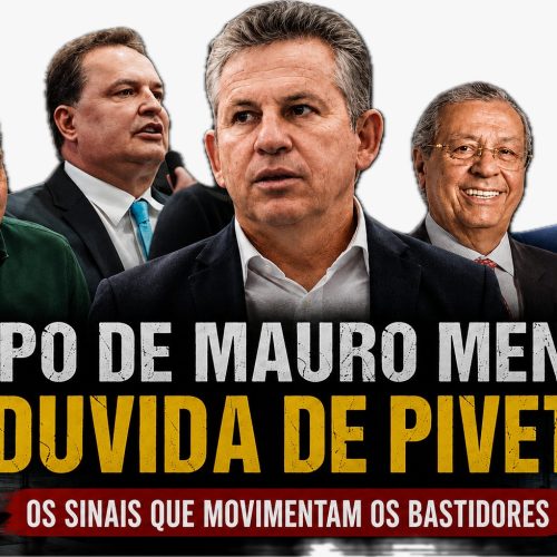 Grupo de Mauro Mendes já questiona candidatura de Pivetta para 2026?