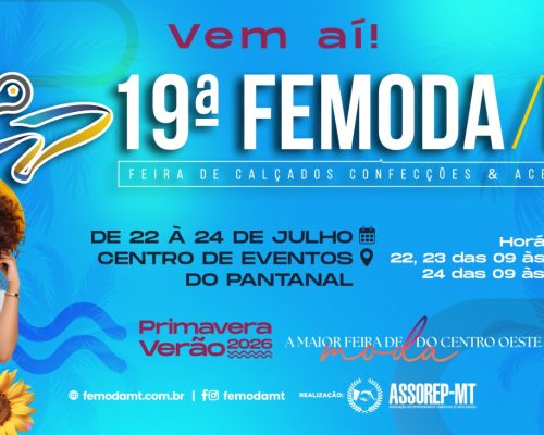 Maior feira de moda do Centro-Oeste começa nesta Quarta-feira (22) e promete movimentar mais de R$ 70 milhões em negócios em Cuiabá