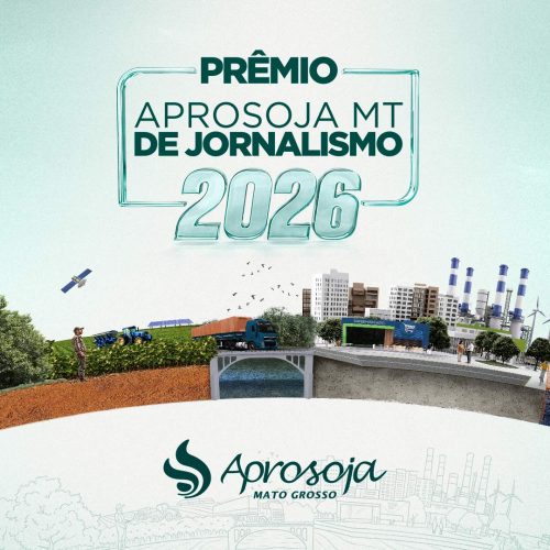 Inscrições abertas para o 4º Prêmio Aprosoja Mato Grosso de Jornalismo 2026